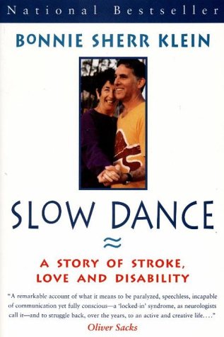 Imagen de archivo de Slow Dance: A Story of Stroke, Love and Disability a la venta por ThriftBooks-Atlanta