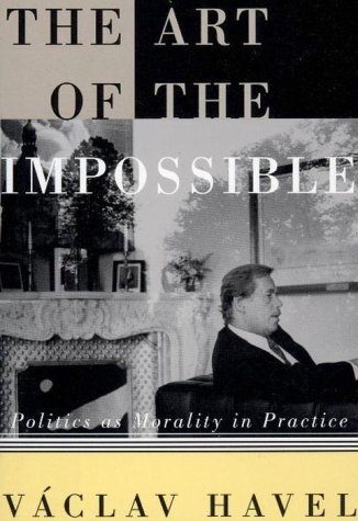 Stock image for The Art Of The Impossible: Politics As Morality In Practice for sale by Read&Dream