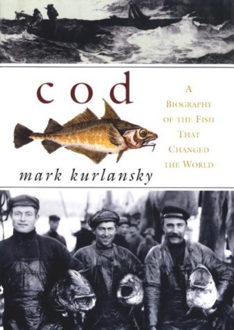 Stock image for Cod A Biography of the Fish That Changed the World for sale by St Vincent de Paul of Lane County