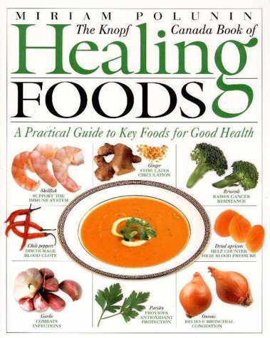 9780676970722: Healing Foods: A Practical Guide To Key Foods For Good Health