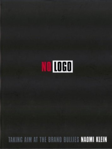 9780676971309: Title: No Logo Taking Aim at the Brand Bullies