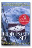 Beispielbild fr Godforsaken Sea : Racing the World's Most Dangerous Waters zum Verkauf von Better World Books