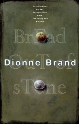 Beispielbild fr Bread Out of Stone : Recollections, Sex, Recognitions, Race, Dreaming, Politics zum Verkauf von medimops