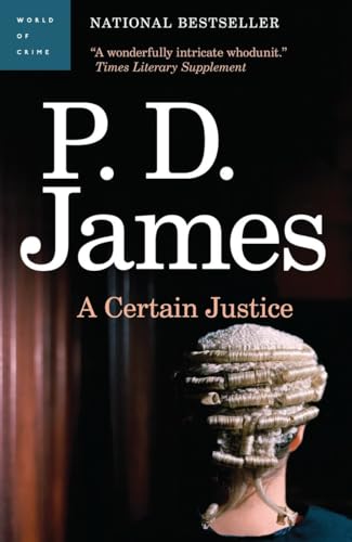 Imagen de archivo de A Certain Justice: An Adam Dalgliesh Mystery a la venta por ThriftBooks-Atlanta