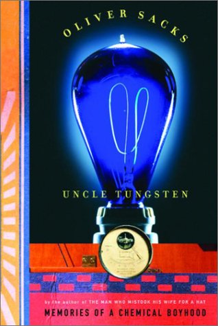 Beispielbild fr Uncle Tungsten Memories Of A Chemical Boyhood zum Verkauf von Willis Monie-Books, ABAA