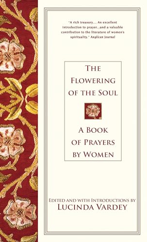 The Flowering of the Soul: A Book of Prayers by Women