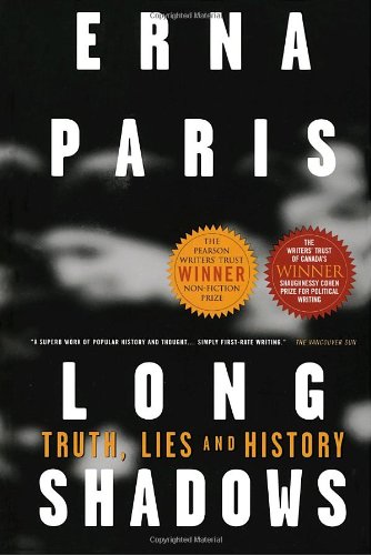 Beispielbild fr Long Shadows : Truth, Lies and History zum Verkauf von Better World Books