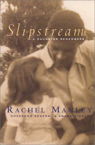 9780676972795: Slipstream: A daughter remembers