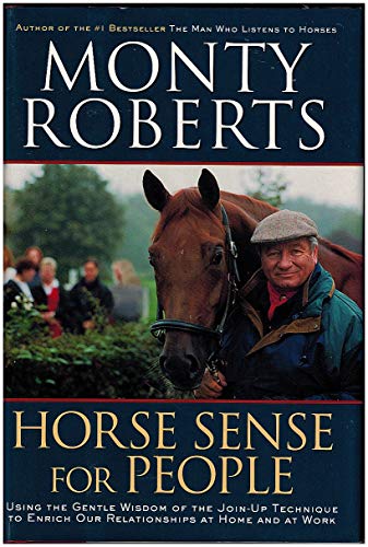 Imagen de archivo de Horse Sense for People: Using the Gentle Wisdom of the Join-Up Technique to Enrich Our Lives at Home and at Work a la venta por ThriftBooks-Atlanta