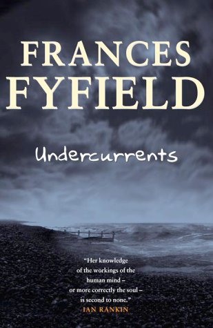 Undercurrents (9780676973389) by Fyfield, Frances