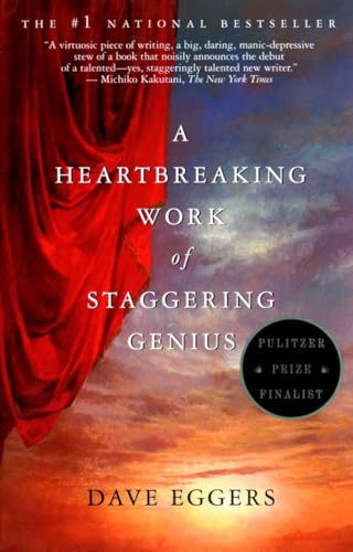 Imagen de archivo de Heartbreaking Work of Staggering Genius : A Memoir Based on a True Story a la venta por Better World Books