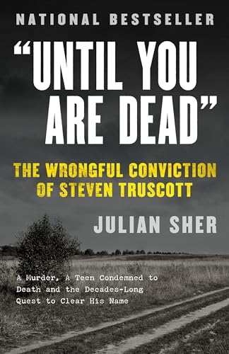 Beispielbild fr Until You Are Dead: The Wrongful Conviction of Steven Truscott zum Verkauf von Revaluation Books