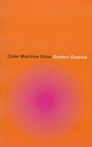 Stock image for Coke Machine Glow for sale by Discover Books