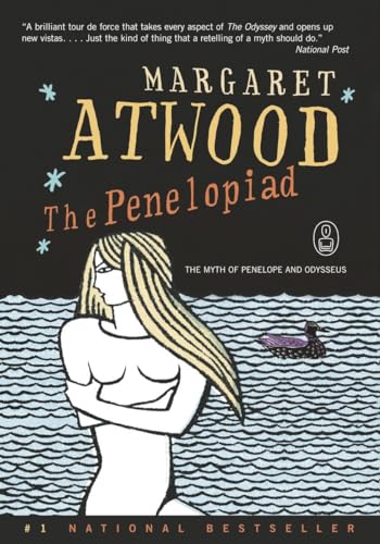 The Penelopiad: The Myth of Penelope and Odysseus - Atwood, Margaret
