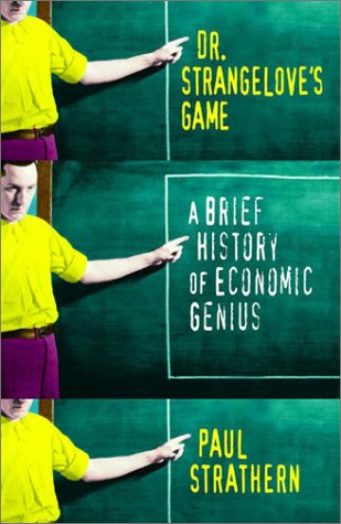 9780676974485: Dr. Strangelove's Game: A Brief History of Economic Genius