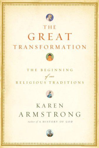 Beispielbild fr The Great Transformation The Beginning Of Our Religious Traditions zum Verkauf von Willis Monie-Books, ABAA