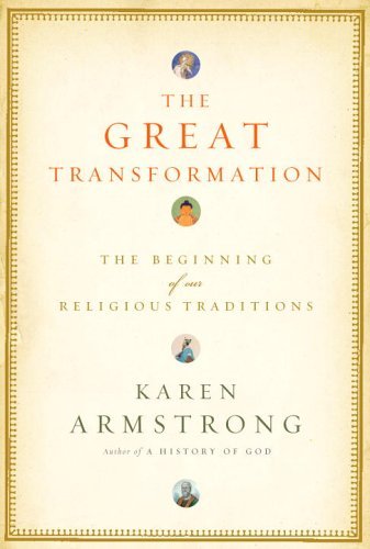 Imagen de archivo de The Great Transformation The Beginning Of Our Religious Traditions a la venta por Willis Monie-Books, ABAA