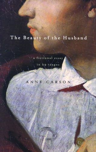 9780676974751: The Beauty of the Husband: A Fictional Essay in 29 Tangos