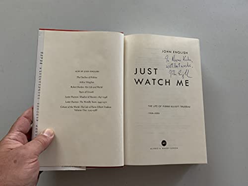 Just Watch Me - the Life of Pierre Elliott Trudeau 1968-2000