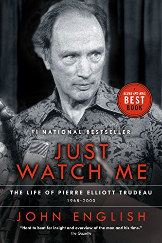 Beispielbild fr Just Watch Me Vol. 2 : The Life of Pierre Elliott Trudeau, Volume Two: 1968-2000 zum Verkauf von Better World Books