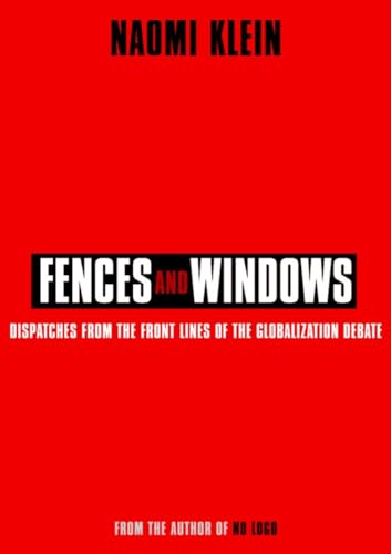 Imagen de archivo de Fences and Windows: Dispatches From the Front Lines of the Globalization Debate a la venta por Hourglass Books