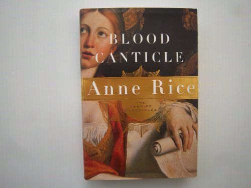 Beispielbild fr Blood Canticle: The Vampire Chronicles zum Verkauf von ThriftBooks-Atlanta