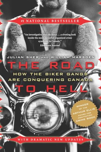 Imagen de archivo de Road to Hell : How the Biker Gangs Are Conquering Canada a la venta por Better World Books: West