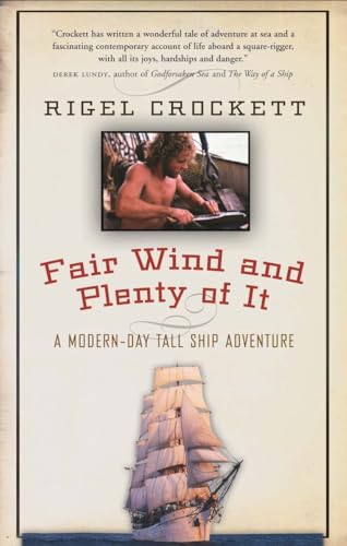 Stock image for Fair Wind and Plenty of It: A Modern-Day Tall-Ship Adventure for sale by Wonder Book