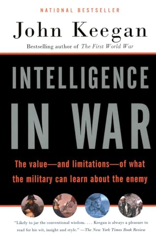 Stock image for Intelligence in War: The Value--and Limitations--of What the Miltary Can Learn About the Enemy for sale by Zoom Books Company