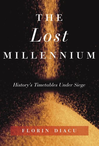 Stock image for The Lost Millennium: History's Timetables Under Siege for sale by Open Books