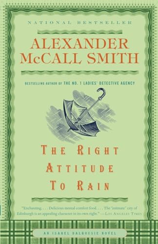 Stock image for The Right Attitude to Rain: Book 3 (The Isabel Dalhousie Series) for sale by SecondSale