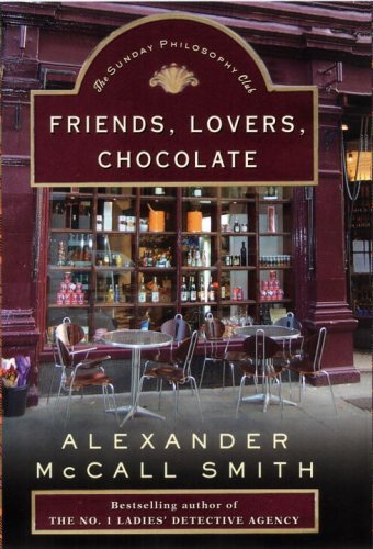 Stock image for Friends, Lovers, Chocolate (Sunday Philosophy Club, Book 2) for sale by SecondSale