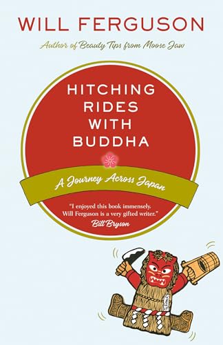 9780676976991: Hitching Rides with Buddha: Travels in Search of Japan