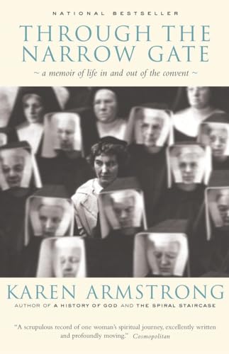 Through the Narrow Gate: A Memoir of Life In and Out of the Convent (9780676977097) by Armstrong, Karen