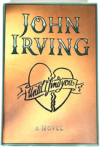 UNTIL I FIND YOU - Irving, John