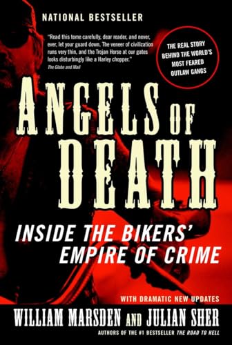 Angels of Death: Inside the Bikers' Empire of Crime (9780676977318) by Marsden, William; Sher, Julian