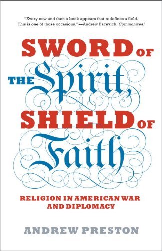 9780676977424: [( Sword of the Spirit, Shield of Faith: Religion in American War and Diplomacy )] [by: Andrew Preston] [Feb-2012]