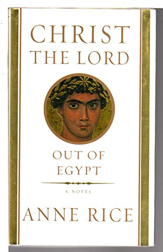 Beispielbild fr Christ The Lord Out Of Egypt A Novel zum Verkauf von Willis Monie-Books, ABAA