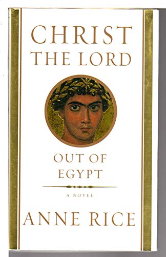 9780676977684: Christ the Lord: Out of Egypt