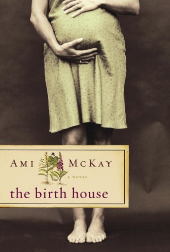 Imagen de archivo de THE BIRTH HOUSE a la venta por Neil Shillington: Bookdealer/Booksearch