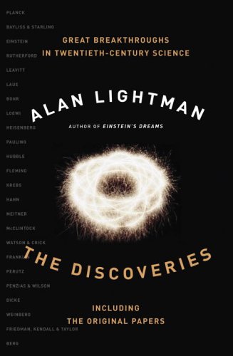 9780676977899: The Discoveries: Great Breakthroughs in 20th-Century Science, Including the Original Papers