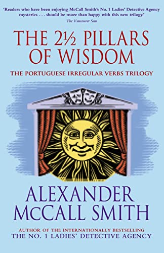 Stock image for The 2 1/2 Pillars of Wisdom: The Portuguese Irregular Verbs trilogy omnibus (The Portuguese Irregular Verbs Series) for sale by Bookmonger.Ltd