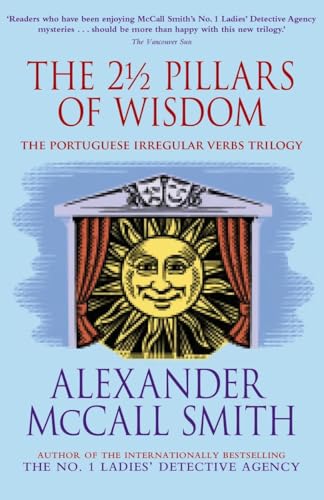 9780676978049: The 2 1/2 Pillars of Wisdom: The Portuguese Irregular Verbs trilogy omnibus (The Portuguese Irregular Verbs Series)