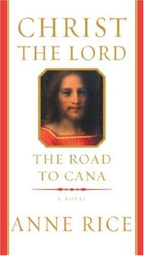 9780676978070: Christ the Lord: The Road to Cana