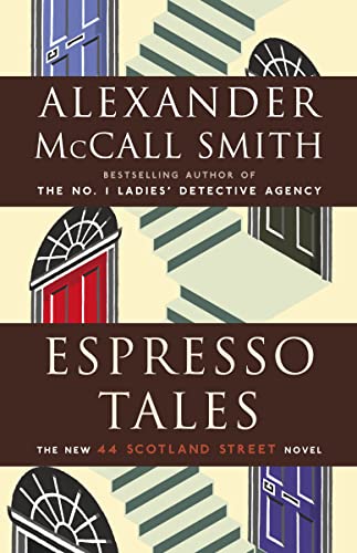 Beispielbild fr Espresso Tales: A 44 Scotland Street Novel (2) zum Verkauf von ThriftBooks-Atlanta