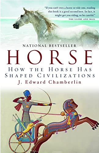 9780676978698: Horse: How the Horse Has Shaped Civilizations