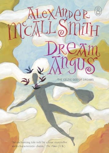 9780676978742: Dream Angus: The Celtic God of Dreams