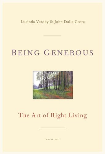 Stock image for Being Generous: The Art of Right Living for sale by Encore Books