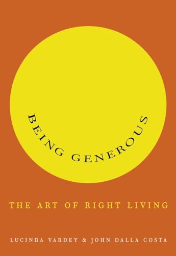 Beispielbild fr Being Generous: The Art of Right Living zum Verkauf von medimops