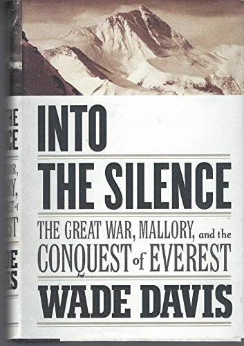 Beispielbild fr Into the Silence : The Great War, Mallory, and the Conquest of Everest zum Verkauf von Better World Books